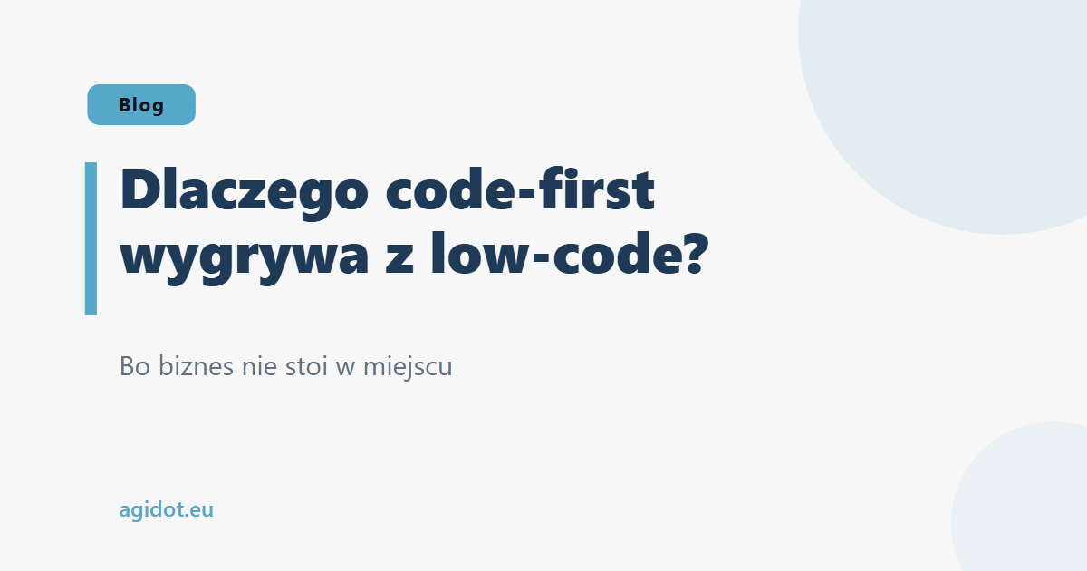 Dlaczego code-first wygrywa z low-code?