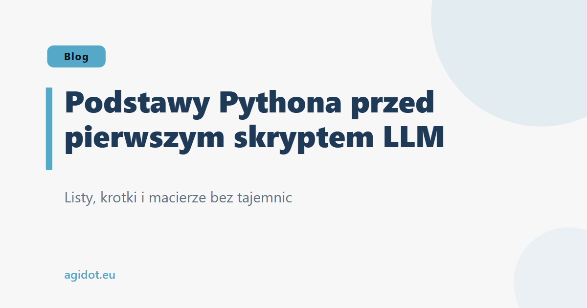 Podstawy Pythona przed pierwszym skryptem LLM