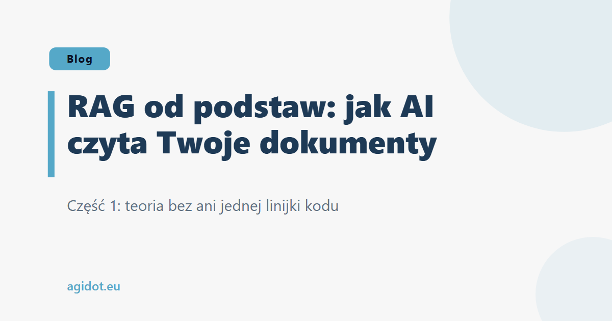 RAG od podstaw: jak AI czyta Twoje dokumenty