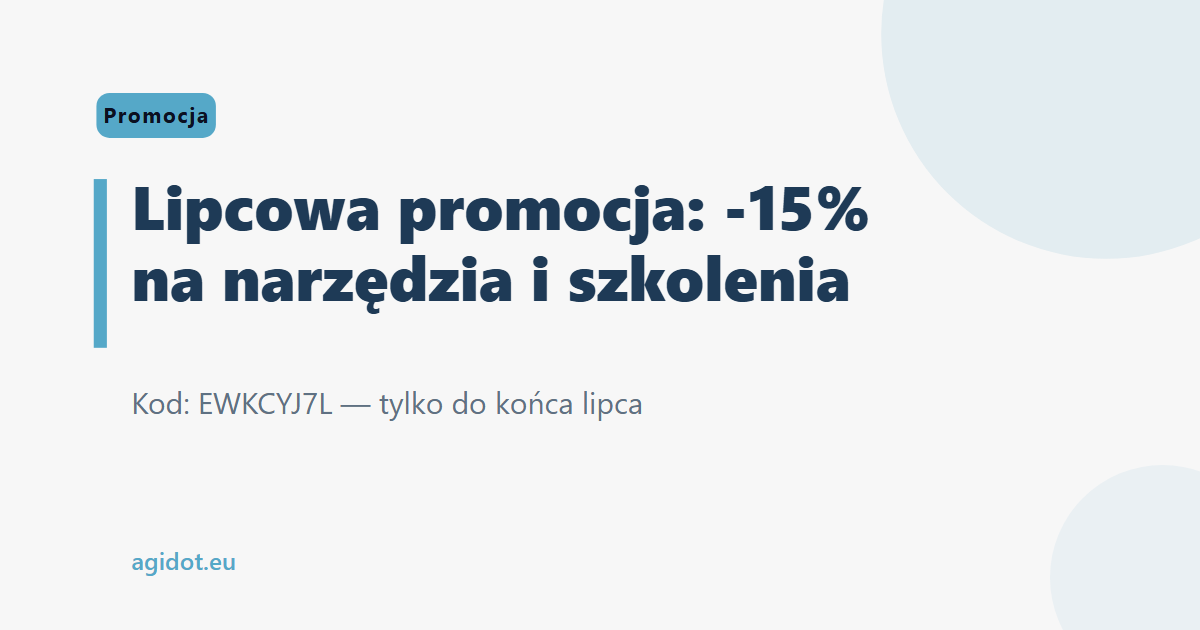 Lipcowa promocja: -15% na narzędzia i szkolenia
