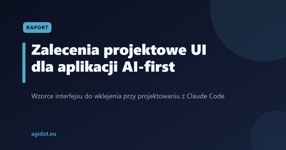 Nowy raport: Zalecenia projektowe UI dla aplikacji AI-first