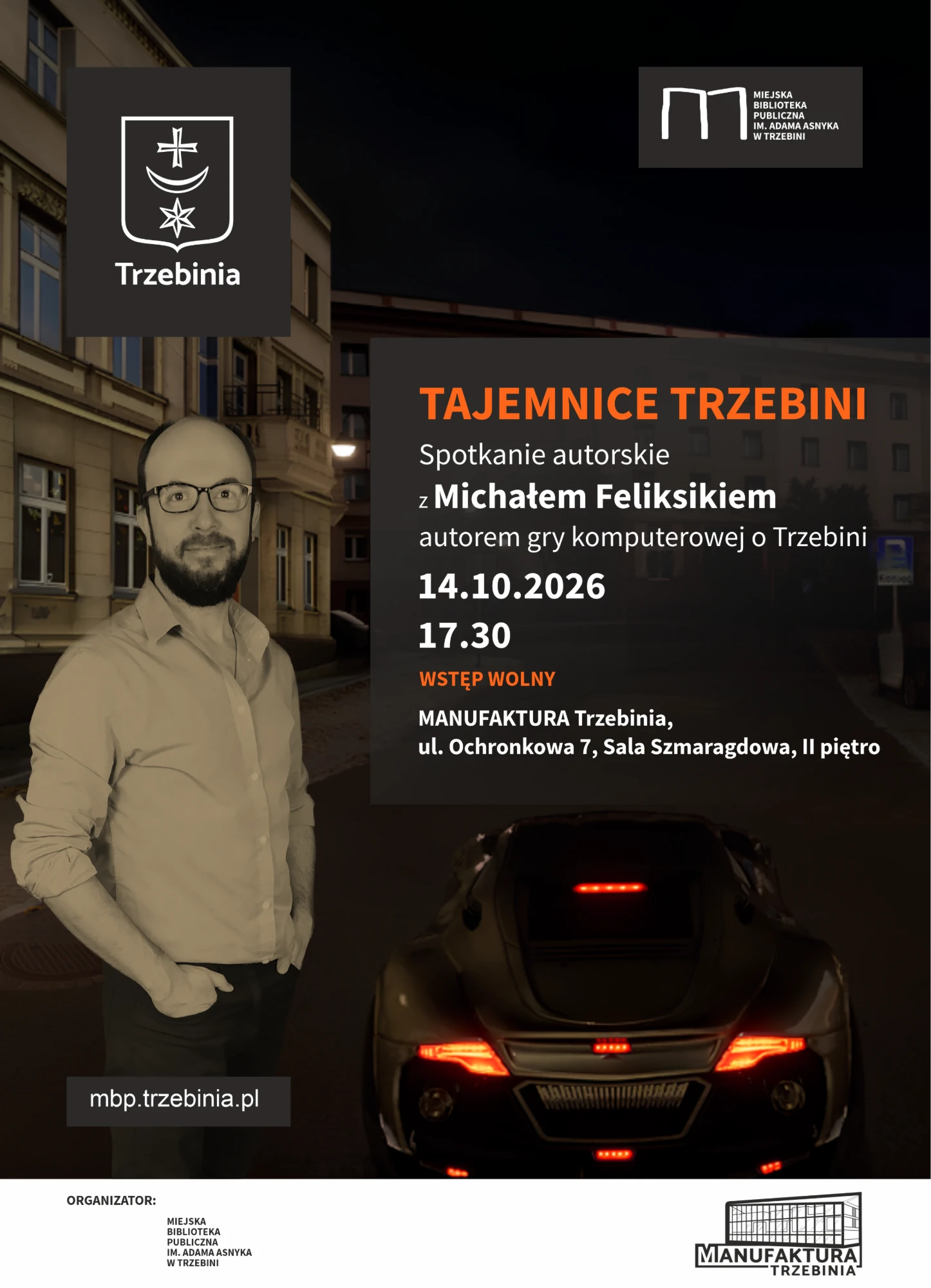 Plakat: Tajemnice Trzebini, spotkanie autorskie z Michałem Feliksikiem, 14.10.2026, 17:30, Manufaktura Trzebinia